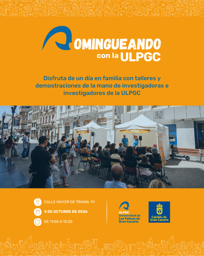 &laquo;DOMINGUEANDO CON LA ULPGC&raquo; VUELVE A LA ZONA TRIANA CON NUEVAS ACTIVIDADES PARA ACERCAR LA CIENCIA A LAS FAMILIAS