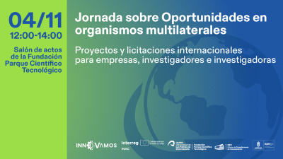 INNOVAMOS IMPULSA LA PROYECCI&Oacute;N INTERNACIONAL DE LA INVESTIGACI&Oacute;N Y LAS EMPRESAS CANARIAS CON EL BANCO MUNDIAL Y EL BID DE LA MANO DE LA FUNDACI&Oacute;N PARQUE CIENT&Iacute;FICO TECNOL&Oacute;GICO DE LA ULPGC