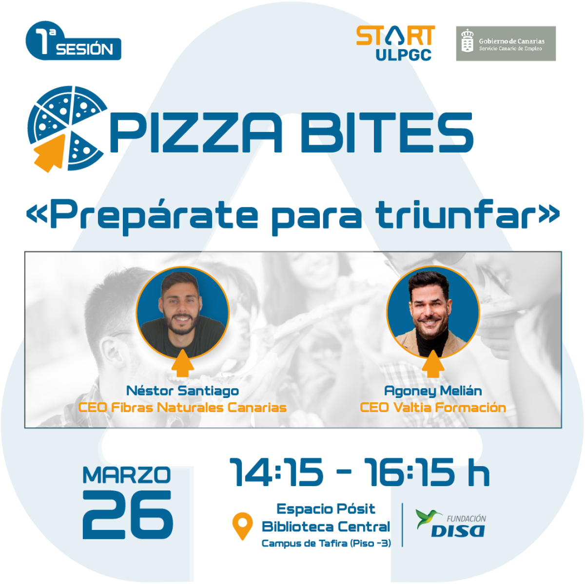 Los talleres &laquo;Start ULPGC Pizza Bites&raquo; arrancan el 26 de marzo con una sesi&oacute;n sobre c&oacute;mo afrontar los retos del futuro con &eacute;xito