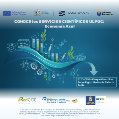 CONOCE los SERVICIOS CIENT&Iacute;FICOS ULPGC: Econom&iacute;a Azul. 22 de junio de 2026, Parque Cient&iacute;fico Tecnol&oacute;gico Marino de Taliarte