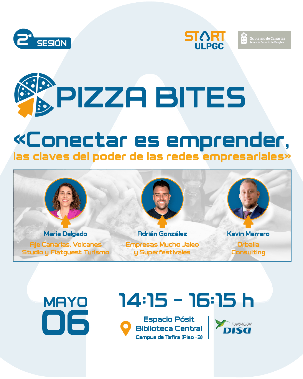&laquo;Start ULPGC Pizza Bites&raquo; celebra una nueva sesi&oacute;n centrada en el poder de las redes para impulsar el emprendimiento
