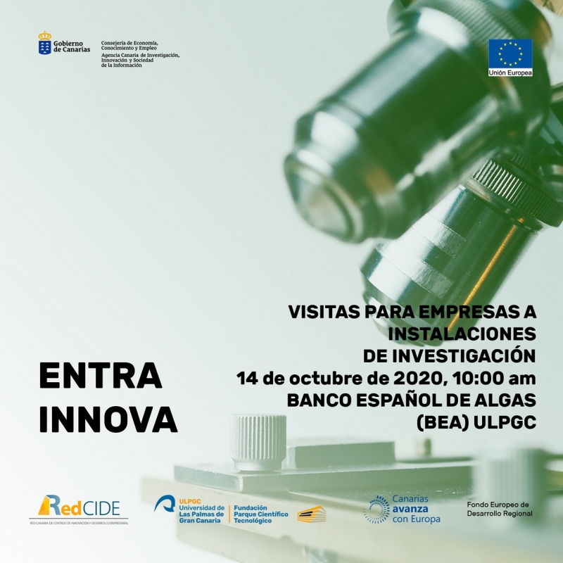 ENTRA, INNOVA: visitas para empresas a instalaciones de investigaci&oacute;n. 14 de octubre de 2020, BEA ULPGC