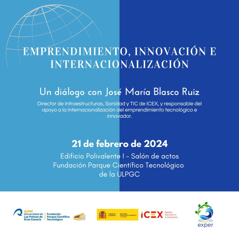 Jornada ICEX: visi&oacute;n y apoyo en Emprendimiento, Innovaci&oacute;n e Internacionalizaci&oacute;n. Jornada coloquio con Jos&eacute; Mar&iacute;a Blasco Ruiz, ICEX, 21/02/2024