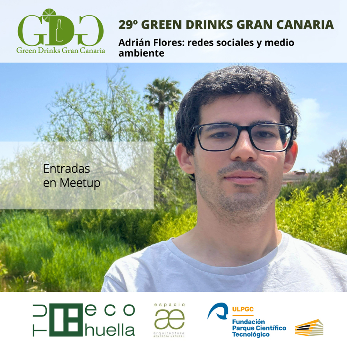 29º Green Drinks Gran Canaria (GDGC): &quot;Adrián Flores: redes sociales y medio ambiente&quot;, 10 de julio de 2025