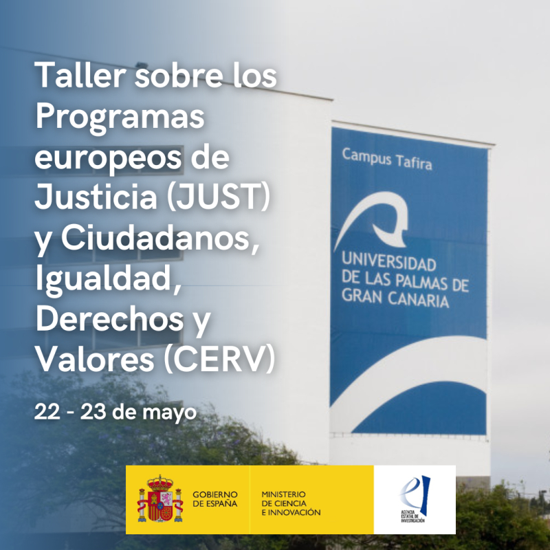 Taller en la ULPGC sobre los Programas europeos de Justicia (JUST) y Ciudadanos, Igualdad, Derechos y Valores (CERV)