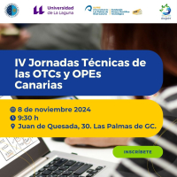 La ULPGC organiza las IV Jornadas T&eacute;cnicas de las OTCs y OPEs Canarias, en el marco del Proyecto EXPER
